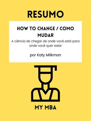cover image of Resumo--How to Change / Como Mudar